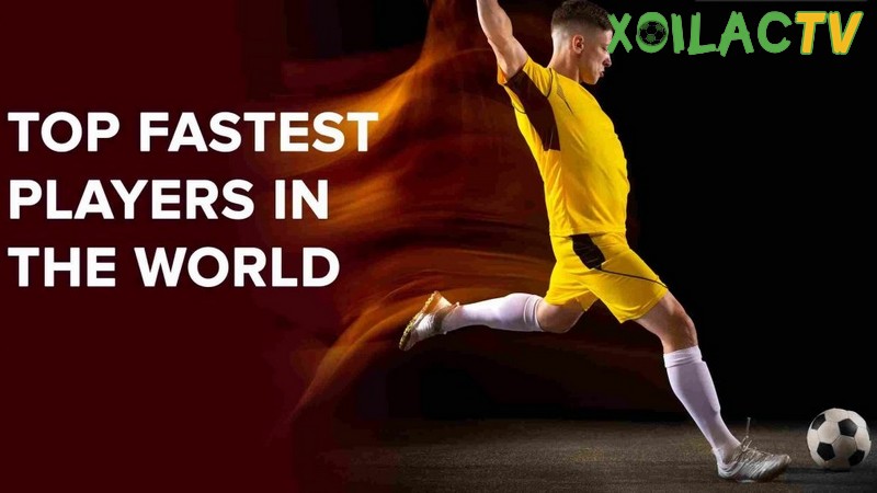 Cầu thủ chạy nhanh nhất thế giới